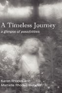 A Timeless Journey: a glimpse of possibilities