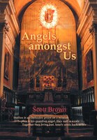 Angels Amongst Us: Steffen Is An Orthodox Priest On A Mission; Sophia Is His Guardian Angel, They Met In A Cafe; Toget