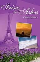 Irises To Ashes