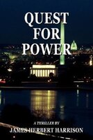 Quest For Power: A Thriller