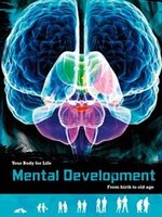 Mental Development: From Birth to Old Age