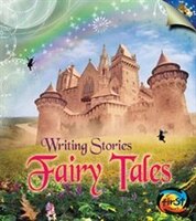 Fairy Tales: Writing Stories