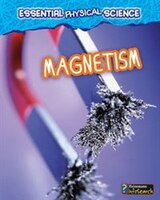Magnetism (Essential Physical Science)
