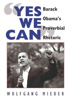 <<Yes We Can>>: Barack Obama's Proverbial Rhetoric