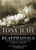 Reappraisals MP3: Reflections on the Forgotten Twentieth Century