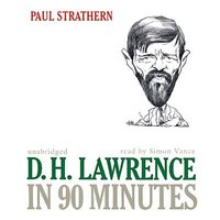 D. H. Lawrence In 90 Minutes