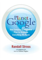 Planet Google MP3: One CompanyAEs Audacious Plan to Organize Everything We Know