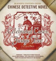 Celebrated Cases Of Judge Dee (dee Goong An): An Authentic Eighteenth-century Chinese Detective Novel