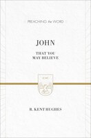 John: That You May Believe