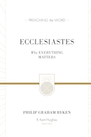 Ecclesiastes (redesign): Why Everything Matters