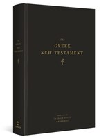 The Greek New Testament, Produced At Tyndale House, Cambridge