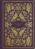 Esv Illuminated Scripture Journal: Luke: Luke
