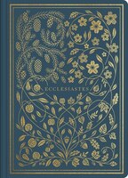Esv Illuminated Scripture Journal: Eccelesiastes: Eccelesiastes