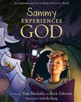 SAMMY EXPERIENCES GOD: An Experiencing God Storybook