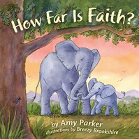 HOW FAR IS FAITH?