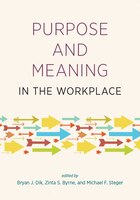 Purpose And Meaning In The Workplace