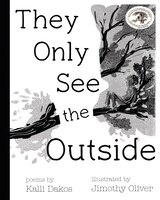 They Only See The Outside