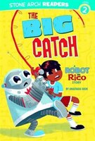The Big Catch: A Robot and Rico Story