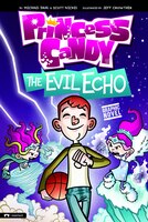 The Evil Echo: Princess Candy