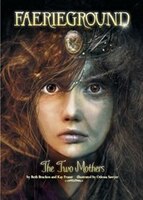 The Two Mothers (Faerieground)