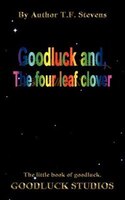 The little book of 'GOODLUCK': A True Story