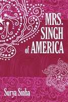 MRS. SINGH OF AMERICA