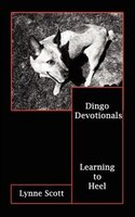 Dingo Devotionals: Learning to Heel