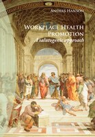 Workplace Health Promotion: A salutogenic approach