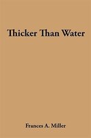 Thicker Than Water