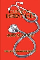 Clinical Essentials: Guide to Surgery