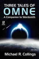 Three Tales Of Omne / The Elder Of Days (wildside Double #8)
