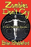Zombies Don't Cry: A Tale Of The Biotech Revolution