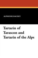 Tartarin Of Tarascon And Tartarin Of The Alps