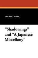 Shadowings And A Japanese Miscellany