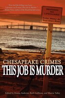 Chesapeake Crimes: This Job Is Murder