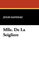 Mlle. De La Seigliere