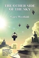The Other Side of the Sky: An Annotated Bibliography of Space Stations in Science Fiction, 1869-1993