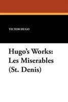 Hugo's Works: Les Miserables (st. Denis)