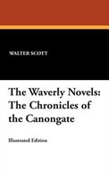 The Waverly Novels: The Chronicles Of The Canongate