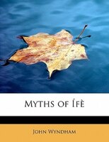 Myths Of Ífè