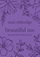 BEAUTIFUL ME: Believing God's Truth about You