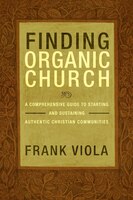 FINDING ORGANIC CHURCH