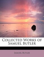 Collected Works Of Samuel Butler