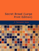 Secret Bread (Large Print Edition)