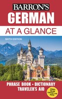 German At a Glance: Foreign Language Phrasebook & Dictionary (At a Glance Series)