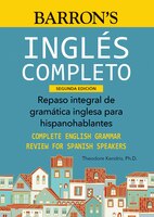 Ingles Completo: Complete English Grammar Review for Spanish Speakers