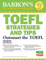 TOEFL Strategies and Tips with MP3 CDs, 2nd Edition: Outsmart the TOEFL iBT