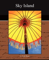 Sky Island L. Frank Baum Author