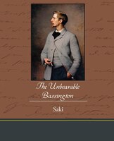 The Unbearable Bassington by Saki, Fiction, Classic, Literary Saki Author