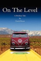 On The Level: A Brickies Tale